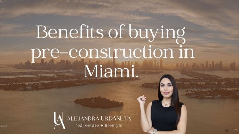 featured image for story, Benefits of Buying Pre-Construction in Miami.